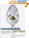 Remarkable Service: A Guide to Winning and Keeping Customers for Servers, Managers, and Restaurant Owners (Culinary Institute of America)