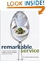 Remarkable Service: A Guide to Winning and Keeping Customers for Servers, Managers, and Restaurant Owners (Culinary Institute of America)