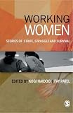 Working Women: Stories of Strife, Struggle and Survival Image of Working Women: Stories of Strife, Struggle and Survival