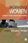 Working Women: Stories of Strife, Struggle and Survival