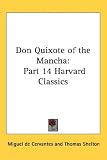 Don Quixote of the Mancha: Part 14 Harvard Classics