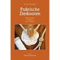 Praktische Zierknoten: Kunstvolles Arbeiten mit Tauwerk