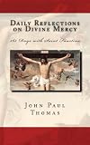 Daily Reflections on Divine Mercy: 365 Days with Saint Faustina