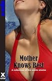 Mother knows best : and other stories; a collection of five erotic stories