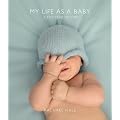 My Life as a Baby: Boy Version: A Five Year Record (Baby Love Record Book RB003): 1