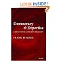 Democracy and Expertise: Reorienting Policy Inquiry
