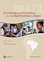 Knowledge and Innovation for Competitiveness in Brazil (Wbi Development Studies) (Wbi Development Studies)