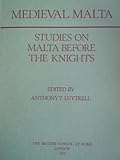 Medieval Malta : studies on Malta before the Knights