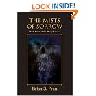 The Mists of Sorrow (The Morcyth Saga, Book 7) by  Brian S Pratt