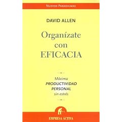 Organizate con Eficacia/ Getting Things Done (Spanish Edition)