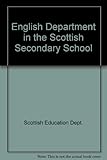 The English department in the Scottish secondary school
