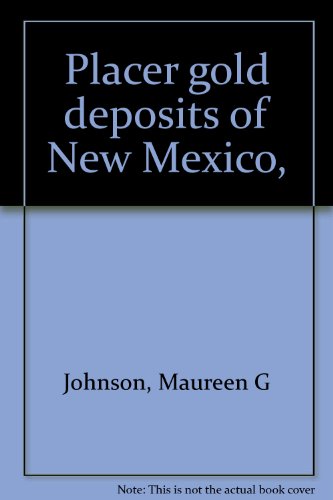 placer gold deposits of new mexico