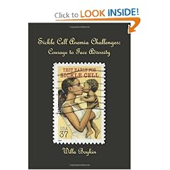 Sickle Cell Anemia Challenges: Courage to Face Adversity by Willa Boykin