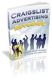 CRAIGSLIST ADVERTISING REVEALED - DISCOVER SIMPLE STRATEGIES FOR POSTING SUCCESSFUL ADS ON THE WEB