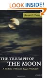 The Triumph of the Moon: A History of Modern Pagan Witchcraft