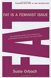 Fat Is a Feminist Issue