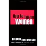 How to Talk to Women