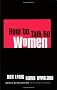 How to Talk to Women