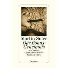 Das Bonus-Geheimnis: und andere Geschichten aus der Business Class
