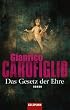 Das Gesetz der Ehre: Roman