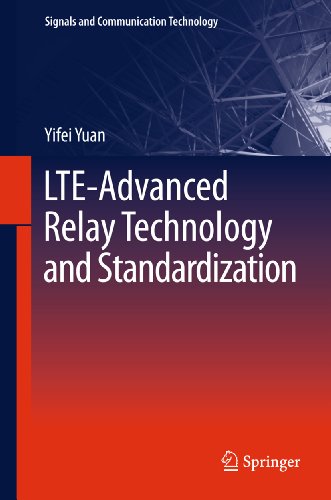 LTE-Advanced Relay Technology and Standardization (Signals and Communication Technology)