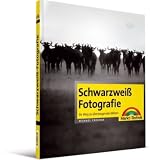 Produkt-Bild: Schwarzwei&szlig;-Fotografie: Ihr Weg zu &uuml;berzeugenden Bildern