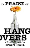 In Praise of Hangovers (Kindle Single)