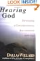 Hearing God: Developing a Conversational Relationship with God