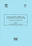 Manufacturing, modelling, management and control 2004 (MIM 2004) : a proceedings volume from the IFAC conference, Athens, Greece, 21-22 October 2004