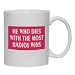 HE WHO DIES WITH THE MOST RADIOS WINS Mug for Coffee / Hot Beverage (choice of sizes and colors)