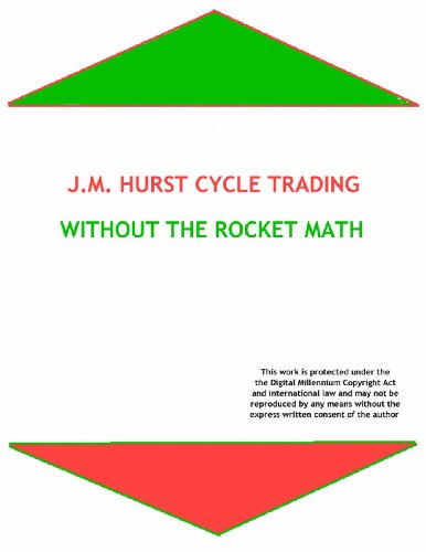 J.M. Hurst Cycle Trading Without the Rocket Math