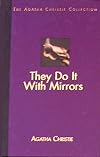They Do It with Mirrors