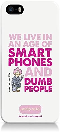 Apple iPhone 5S/5 We Live In An Age Of Smart Phones And Dumb People Full Wrap Case / Cover by Aunty Acid