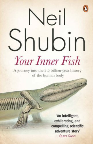 Your Inner Fish: The Amazing Discovery of Our 375-Million-Year-Old Ancestor