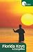 Hidden Florida Keys and Everglades: Including Key Largo and Key West (Hidden Travel)