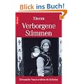 Verborgene Stimmen: Chinesische Frauen erz�hlen ihr Schicksal: Chinesische Frauen erz�hlen ihr Leben