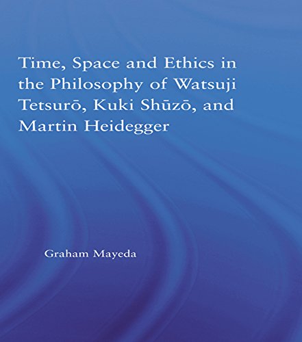 Time, Space, and Ethics in the Thought of Martin Heidegger, Watsuji Tetsuro, and Kuki Shuzo (Studies in Philosophy)