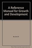A reference manual of growth and development