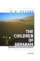 The Children of Abraham: Judaism, Christianity, Islam: A New Edition (Princeton Classic Editions)