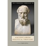 The Cambridge Companion to Ancient Greek Political Thoughtby Stephen Salkever
