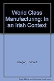 World class manufacturing- in an Irish context