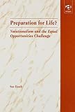 Preparation for life? : vocationalism and the equal opportunities challenge