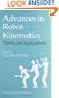 Advances in Robot Kinematics: Theory and Applications