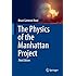 The Physics of the Manhattan Project