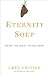 Books : Eternity Soup: Inside the Quest to End Aging [Hardcover]