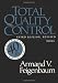 Total Quality Control, Revised (Fortieth Anniversary Edition), Volume 1