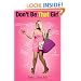 Don't Be That Girl: A Guide to Finding the Confident, Rational Girl Within