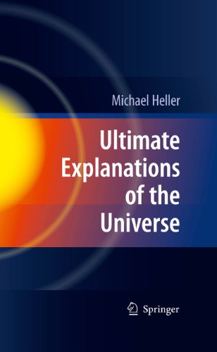 Ultimate Explanations of the Universe