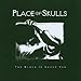 Place Of Skulls-Black Is Never Far