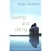 Waiting and Dating: A Sensible Guide to a Fulfilling Love Relationship